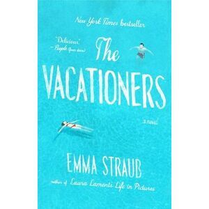 The Vacationers -- Emma Straub